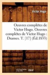 Oeuvres Completes de Victor Hugo. Oeuvres Completes de Victor Hugo