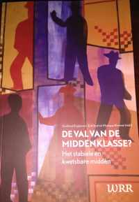 De val van de middenklasse? - Godfried Bernard Maria Engbersen, Frederik Geert Snel