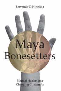 Maya Bonesetters