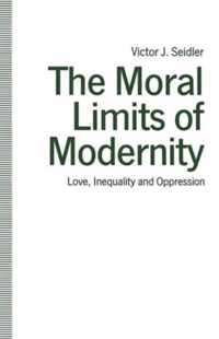 The Moral Limits of Modernity