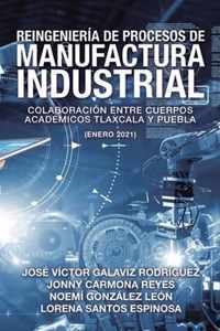 Reingenieria De Procesos De Manufactura Industrial