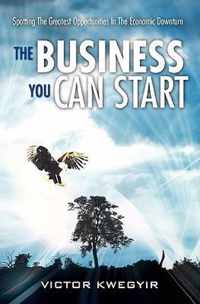 The Business You Can Start