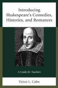 Introducing Shakespeare's Comedies, Histories, and Romances