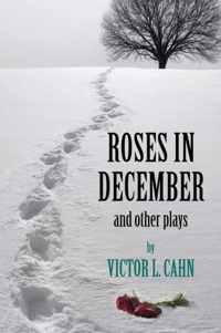 Roses In December