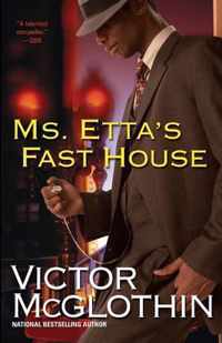 Ms. Etta's Fast House