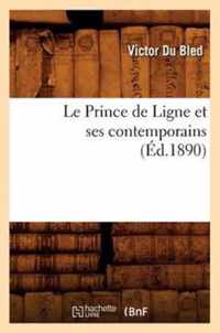 Le Prince de Ligne Et Ses Contemporains (Ed.1890)