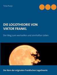 Die Logotheorie von Victor Frankl