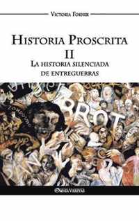 Historia Proscrita II