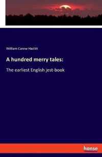 A hundred merry tales