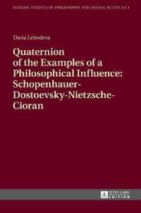 Quaternion of the Examples of a Philosophical Influence