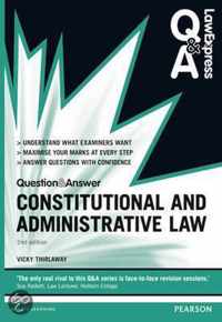 Law Express Question and Answer: Constitutional and Administrative law