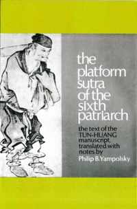 The Platform Sutra of the Sixth Patriarch