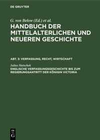 Englische Verfassungsgeschichte Bis Zum Regierungsantritt Der Koenigin Victoria