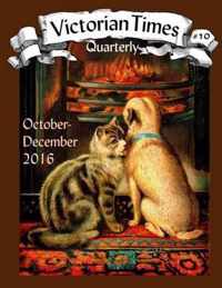 Victorian Times Quarterly #10