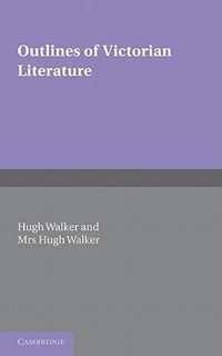 Outlines of Victorian Literature