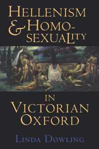 Hellenism and Homosexuality in Victorian Oxford