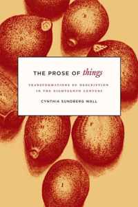 The Prose of Things - Transformations of Description in the Eighteenth Century