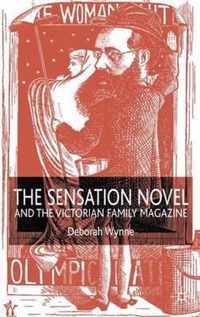 The Sensation Novel and the Victorian Family Magazine