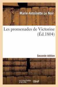 Les Promenades de Victorine 2nde Edition