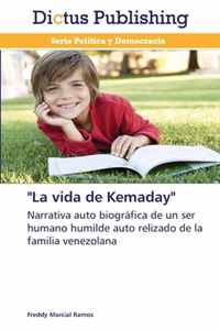 La vida de Kemaday