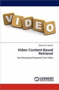 Video Content-Based Retrieval