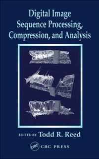 Digital Image Sequence Processing, Compression, and Analysis