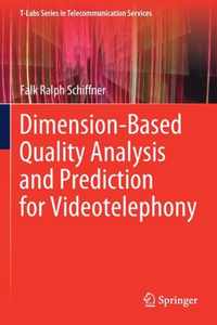 Dimension-Based Quality Analysis and Prediction for Videotelephony