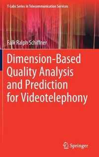 Dimension-Based Quality Analysis and Prediction for Videotelephony