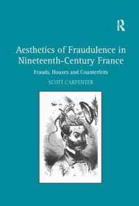 Aesthetics of Fraudulence in Nineteenth-Century France