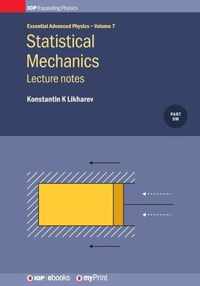 Statistical Mechanics: Lecture notes, Volume 7