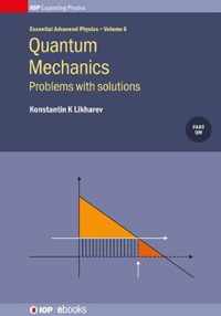 Quantum Mechanics: Problems with solutions