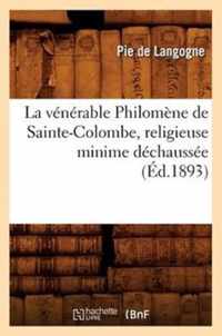 La Venerable Philomene de Sainte-Colombe, Religieuse Minime Dechaussee (Ed.1893)