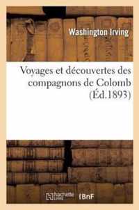 Voyages Et Decouvertes Des Compagnons de Colomb