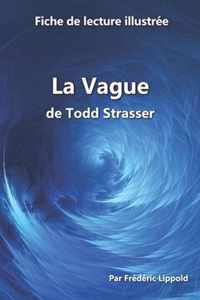 Fiche de lecture illustree - La Vague, de Todd Strasser