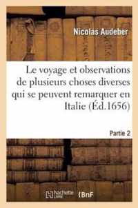 Le Voyage Et Observations de Plusieurs Choses Diverses Qui Se Peuvent Remarquer En Italie Partie 2