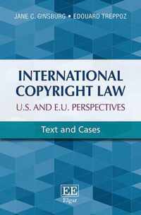 International Copyright Law: U.S. and E.U. Perspectives