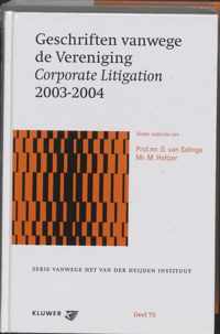 Geschriften vanwege de Vereniging Corporate Litigation 2003-2004