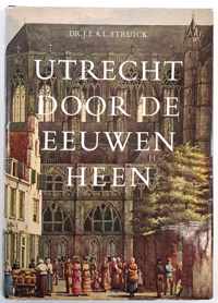 Utrecht door de eeuwen heen