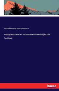 Vierteljahresschrift fur wissenschaftliche Philosophie und Soziologie