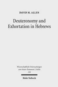 Deuteronomy and Exhortation in Hebrews