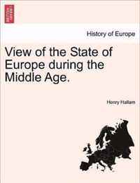 View of the State of Europe during the Middle Age.