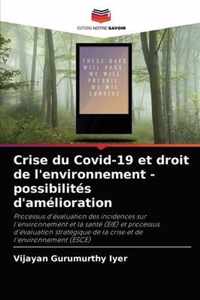 Crise du Covid-19 et droit de l'environnement - possibilites d'amelioration