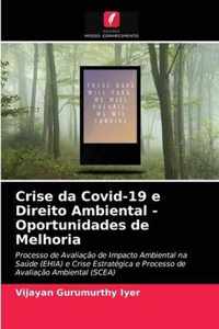 Crise da Covid-19 e Direito Ambiental -Oportunidades de Melhoria