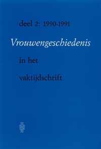 2 1990-1991 Vijftien jaar vrouwengeschiedenis in het vaktijdschrift