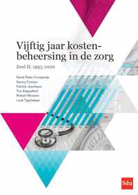 Vijftig jaar kostenbeheersing in de zorg. Deel II: 1995-2020 - Karel-Peter Companje - Paperback (9789012401647)