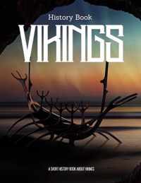 A Short History Book About Vikings: History Book