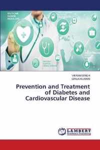 Prevention and Treatment of Diabetes and Cardiovascular Disease