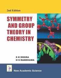 Symmetry and Group Theory in Chemistry