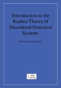 Introduction to the Replica Theory of Disordered Statistical Systems