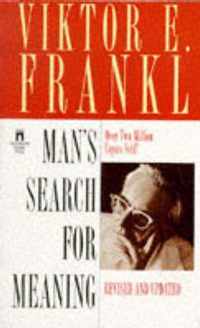 Man's Search for Meaning